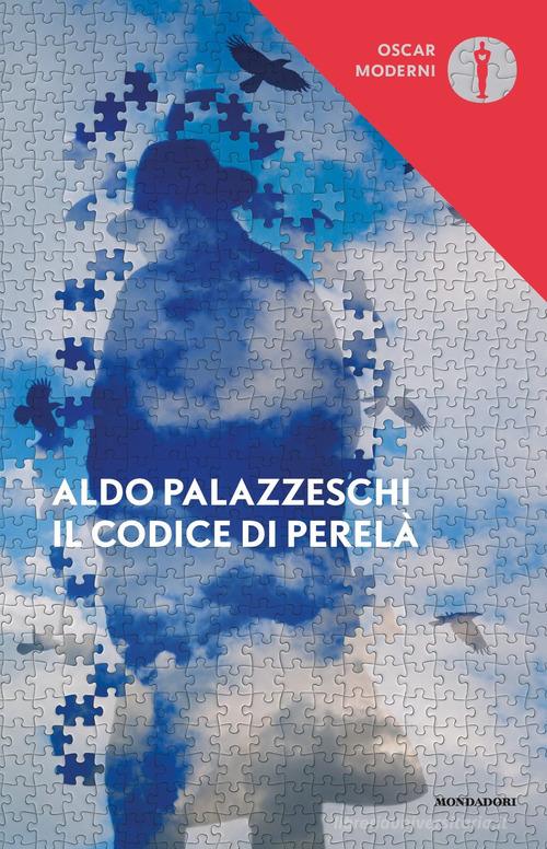 Libro Il codice di Perelà di Aldo Palazzeschi Oscar scrittori moderni di Mondadori