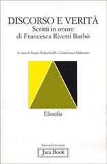 Discorso e verità. Scritti in onore di Francesca Rivetti Barbò edito da Jaca Book