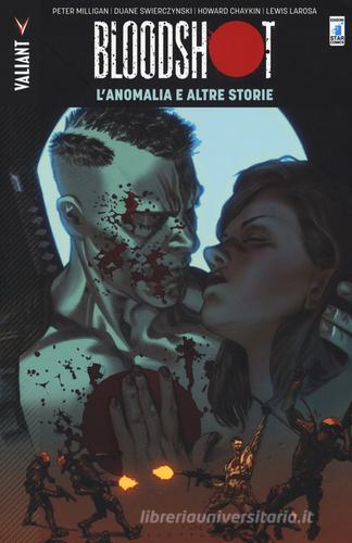 L' anomalia e altre storie. Bloodshot vol.6 edito da Star Comics