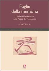 Foglie della memoria. L'Italia del Novecento nella poesia del Novecento edito da Futura