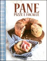 Pane, pizza e focacce edito da LT Editore