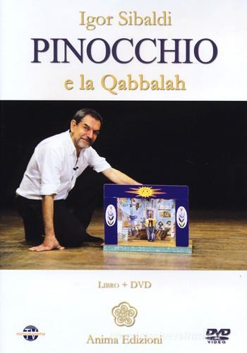 Pinocchio e la Qabbalah. Con DVD di Igor Sibaldi edito da Anima Edizioni