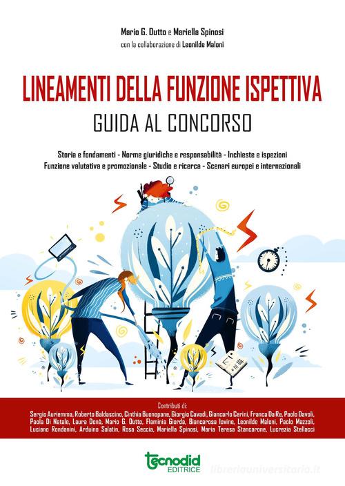 Lineamenti della funzione ispettiva. Guida al concorso di Mario Giacomo Dutto, Mariella Spinosi edito da Tecnodid
