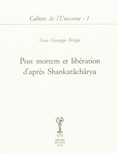 Post mortem et libération d'après Shankarâchârya di Gian Giuseppe Filippi edito da Arché