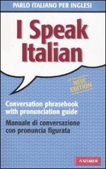 Parlo italiano per inglesi di Rosa Anna Rizzo edito da Vallardi A.