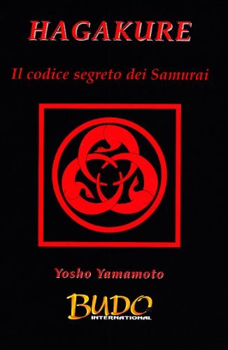 Hagakure. Il codice segreto dei samurai di Yosho Yamamoto edito da Jute Sport
