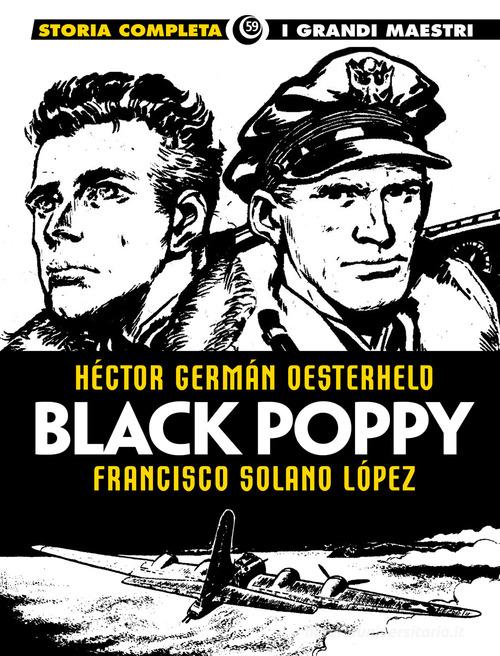 Black Poppy di Héctor Germán Oesterheld, Francisco Solano Lopez edito da Editoriale Cosmo