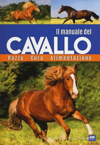 Il manuale del cavallo edito da 2M