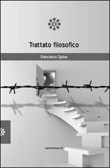Trattato filosofico di Francesco Spina edito da Letteratour.it