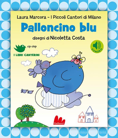 Palloncino blu di Laura Marcora edito da Gallucci