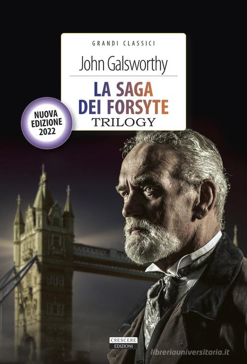 La saga dei Forsyte. Trilogy. Con Segnalibro di John Galsworthy