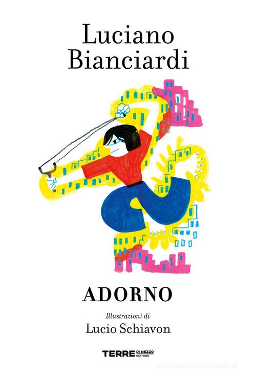 Libro Adorno di Luciano Bianciardi Biplani di Terre di Mezzo