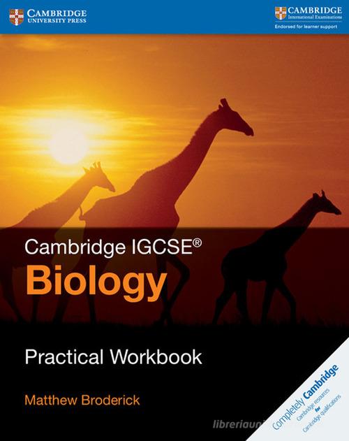 Cambridge IGCSE: Biology. Practical Workbook di Mary Jones, Geoff Jones edito da Cambridge University Press