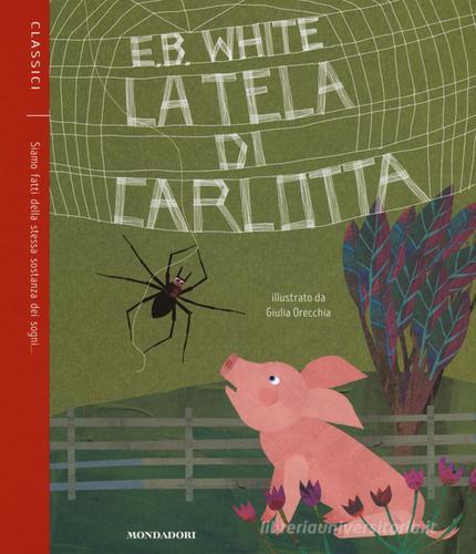 La tela di Carlotta di E. B. White edito da Mondadori