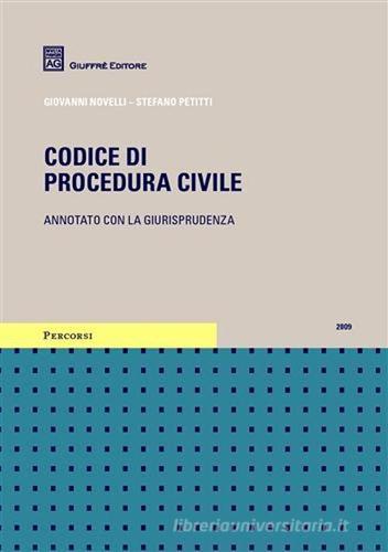 Codice di procedura civile di Giovanni Novelli, Stefano Petitti edito da Giuffrè