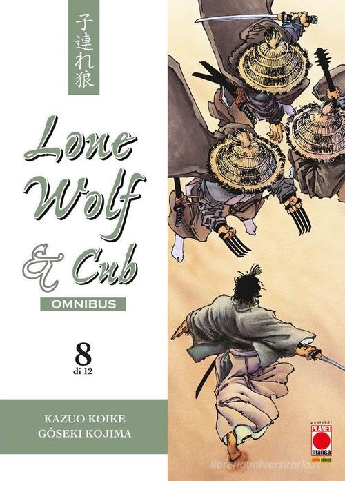 Lone wolf & cub. Omnibus vol. 8 di Kazuo Koike, Goseki Kojima edito da Panini Comics