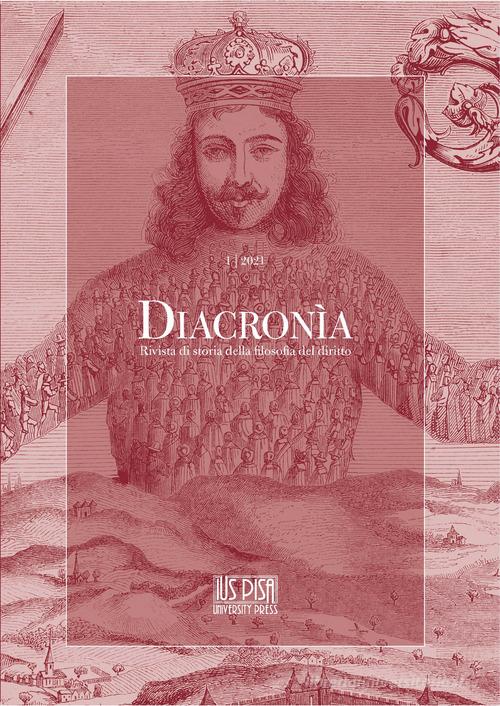 Diacronia. Rivista di storia della filosofia del diritto (2021) vol. 1 edito da IUS Pisa University Press