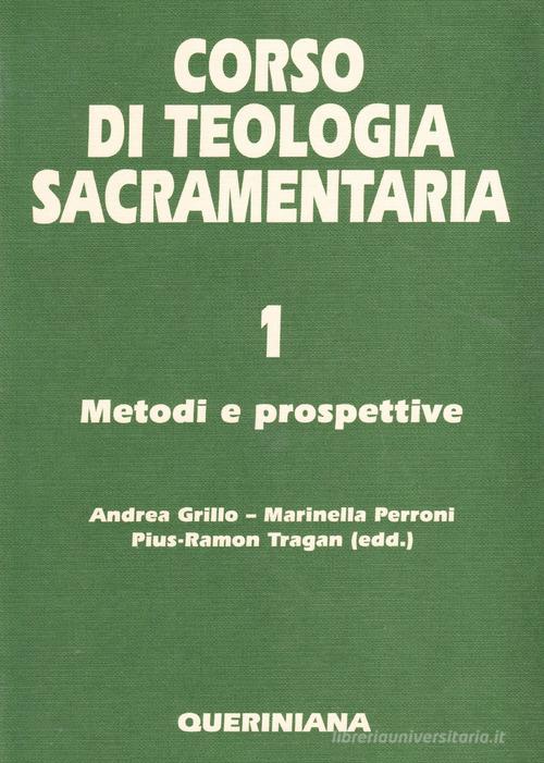Corso di teologia sacramentaria vol.1 edito da Queriniana