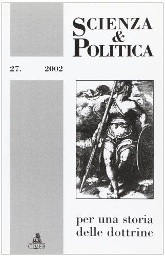 Scienza & politica per una storia delle dottrine vol.27 edito da CLUEB