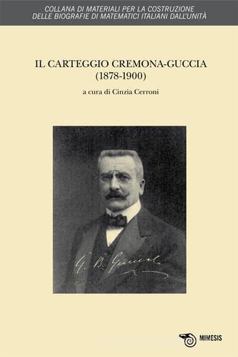 Il Carteggio Cremona-Guggia edito da Mimesis