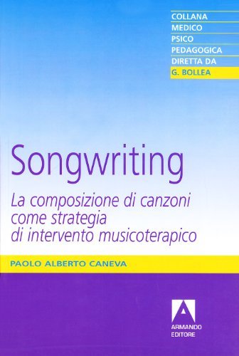 Songwriting di Paolo Alberto Caneva edito da Armando Editore