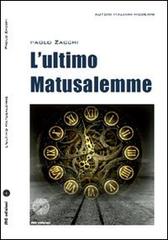 L' ultimo Matusalemme di Paolo Zacchi edito da SBC Edizioni