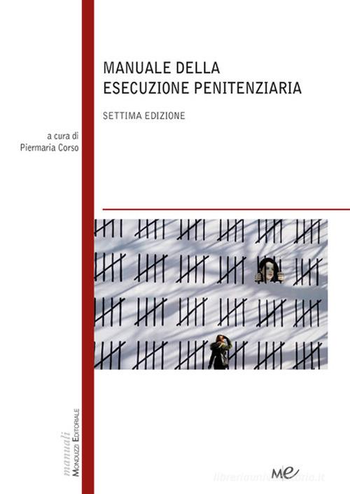 Manuale della esecuzione penitenziaria edito da Monduzzi