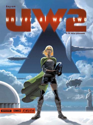 La terra promessa. Universal war 2 vol.2 di Denis Bajram edito da Mondadori Comics