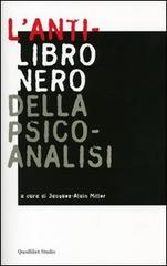 L'anti-libro nero della psicoanalisi edito da Quodlibet