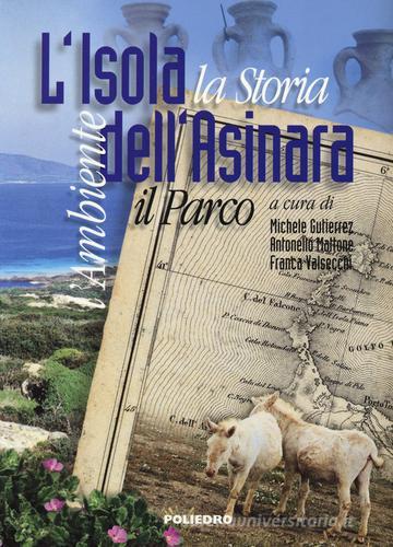 L'isola dell'Asinara. L'ambiente, la storia, il parco edito da Poliedro