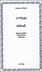 Al Wazifa. Ediz. araba e italiana di Hassan Al-Banna edito da At-Tariq