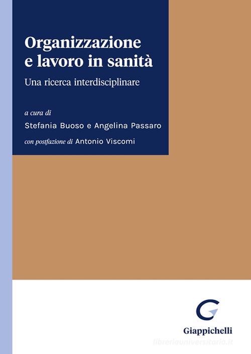 Organizzazione e lavoro in sanità. Una ricerca interdisciplinare edito da Giappichelli