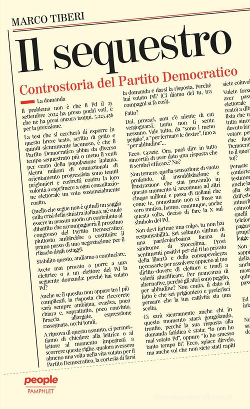 Il sequestro. Controstoria del Partito Democratico di Marco Tiberi edito da People