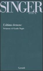 L' ultimo demone e altri racconti di Isaac Bashevis Singer edito da Garzanti