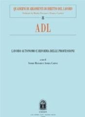 Lavoro autonomo e riforma delle professioni edito da CEDAM