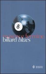 Billard Blues di Maxence Fermine edito da Bompiani
