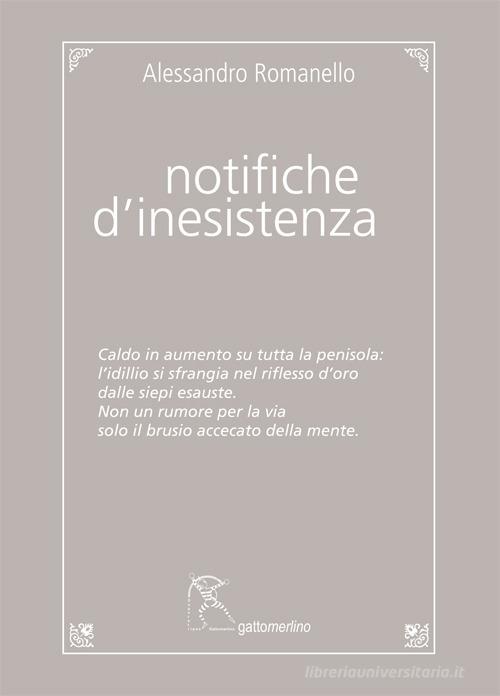 Notifiche d'inesistenza di Alessandro Romanello edito da Gattomerlino/Superstripes