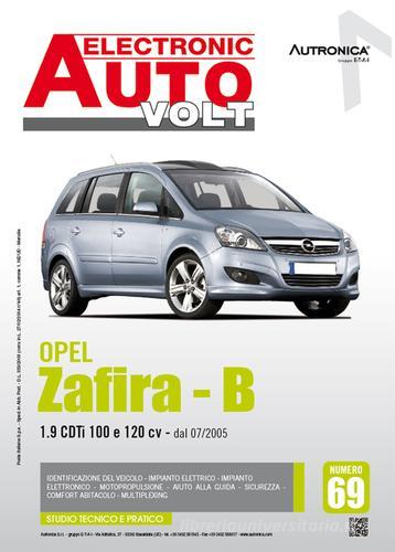 Opel Zafira B 1.9 CDTi 100cv e 120cv edito da Autronica