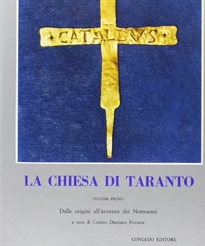 La chiesa di Taranto vol.1 edito da Congedo