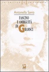 Fascino e ambiguità di Gramsci di Antonella Savio edito da Prospettiva