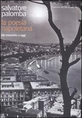 La poesia napoletana dal Novecento a oggi di Salvatore Palomba edito da L'Ancora del Mediterraneo