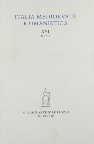 Italia medioevale e umanistica vol.16 edito da Antenore