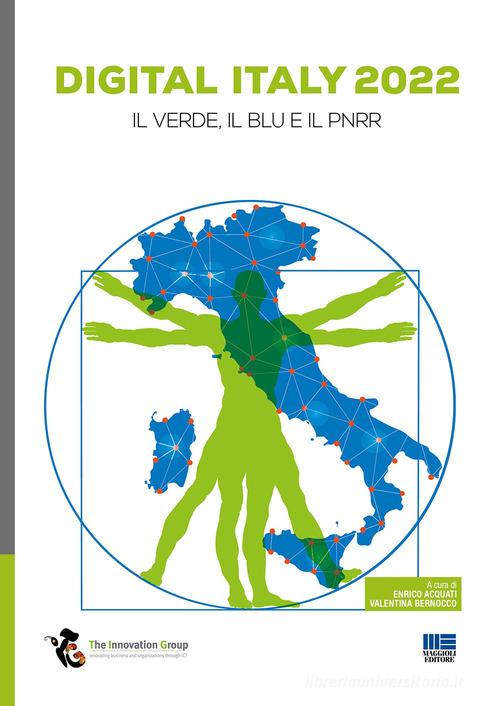 Digital Italy 2022. Il verde, il blu e il PNRR edito da Maggioli Editore