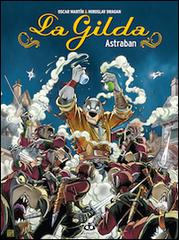 La Gilda vol.1 di Miroslav Dragan, Oscar Martín edito da Renoir Comics