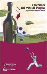 I territori dei vini di Puglia. Ediz. inglese. CD-ROM edito da Tirsomedia