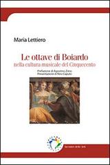 Le ottave di Boiardo nella cultura musicale del Cinquecento di Maria Lettiero edito da Edicampus