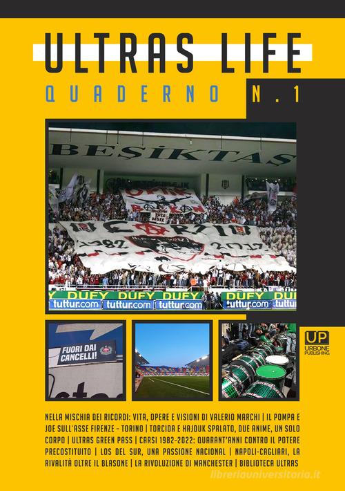 Ultras life vol.1 edito da Gianluca Iuorio Urbone Publishing
