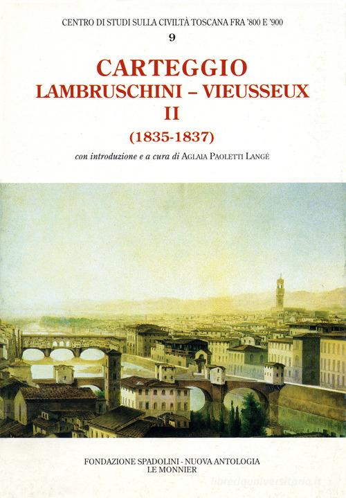 Carteggio (1835-1837) di Raffaello Lambruschini, Giampietro Vieusseux edito da Mondadori Education