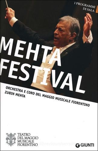 Mehta festival. Orchestra e Coro del Maggio Musicale Fiorentino edito da Giunti Editore