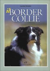 Il border collie di Lyuba Musso edito da Editoriale Olimpia